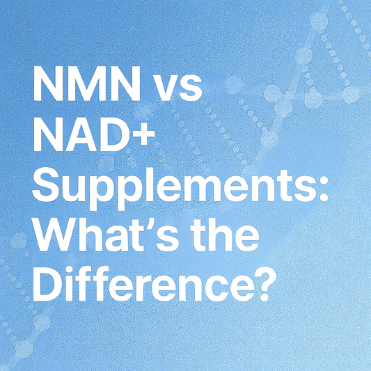 NMN vs NAD+ Supplements: What’s the Difference?